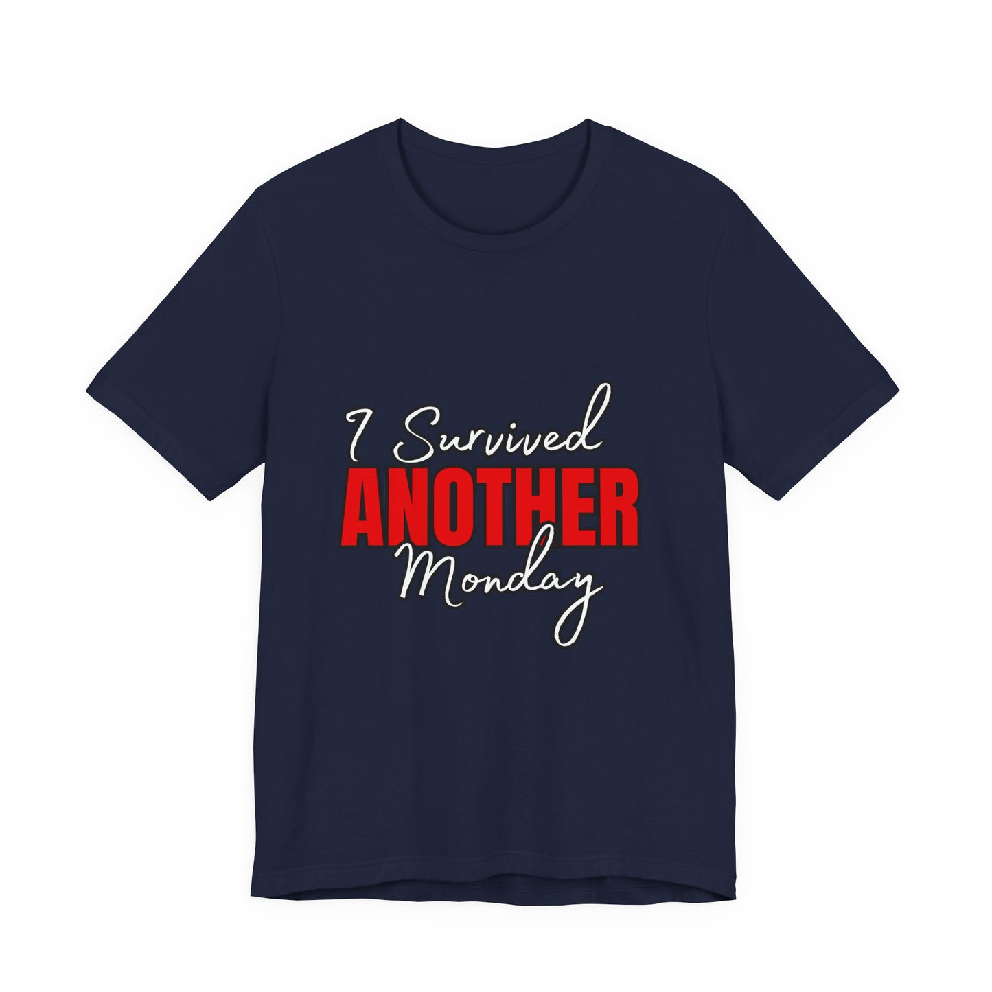 Funny Monday Survival Tee | Unisex T-Shirt | Humor Shirt | Casual Gift | Motivational Wear | Monday Motivation