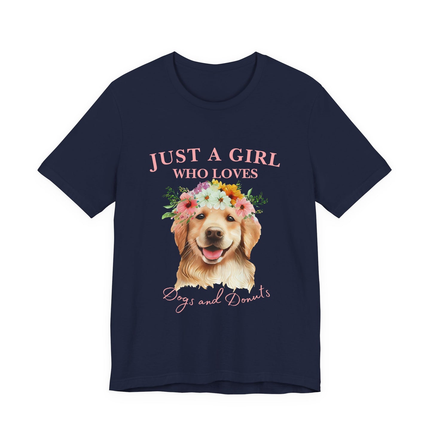 Just a Girl Who Loves Dogs and Donuts Tee - Cute Pet Lover Shirt, Gifts for Dog Moms, Birthday Gift, Casual Wear, Floral Design