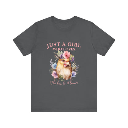 Just a Girl Who Loves Chickens Tee, Funny Farm Animal Shirt, Floral Graphic Tee, Gift for Chicken Lovers, Farmhouse Fashion