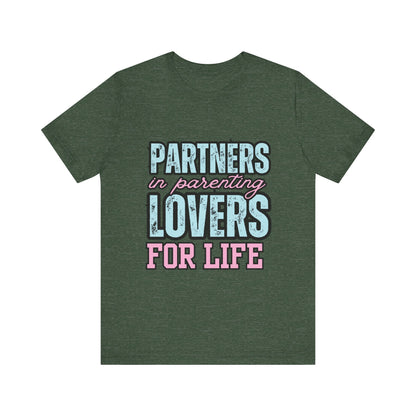 Partners in Parenting Lovers for Life Tee, Unisex T-Shirt, Couple's Gift, Family Apparel, Valentine’s Day, Anniversary, Parenting Humor