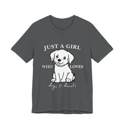 Just a Girl Who Loves Dogs & Donuts T-Shirt, Cute Pet Lover Tee, Gift for Dog Moms, Animal Lover Apparel, Perfect for Birthdays