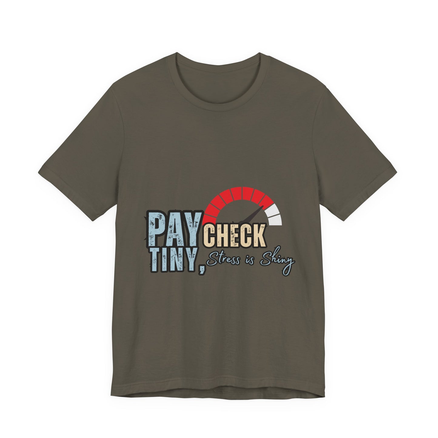 Paycheck Stress Is Crazy Tee, Funny T-Shirt, Unisex Graphic Tee, Relaxed Fit Humor Top, Gift for Payroll Workers, Office Humor Shirt