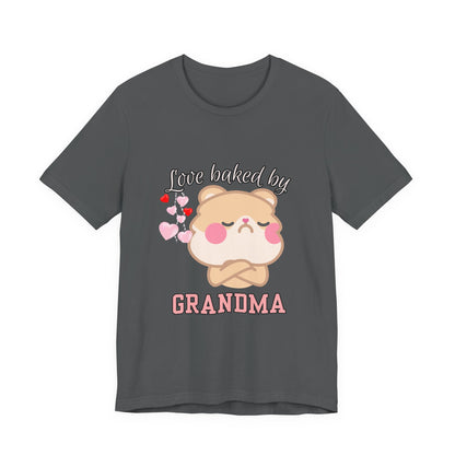 Love Baked by Grandma Tee - Cute Gift for Grandkids, Grandma Shirt, Family Reunion, Birthday Gift, Casual Wear