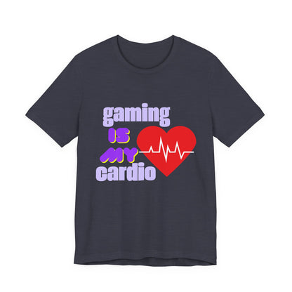 Gaming Is My Cardio Tee, Unisex T-Shirt, Gamer Shirt, Casual Wear, Perfect Gift for Gamers, Fun Graphic Tee
