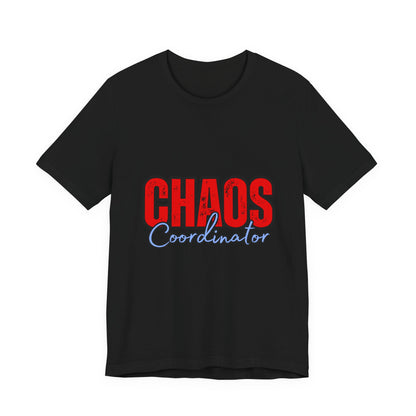 Chaos Coordinator Unisex Jersey Tee | Fun Everyday T-Shirt, Gift for Moms, Family Reunion Wear, Casual Style, Birthday Present