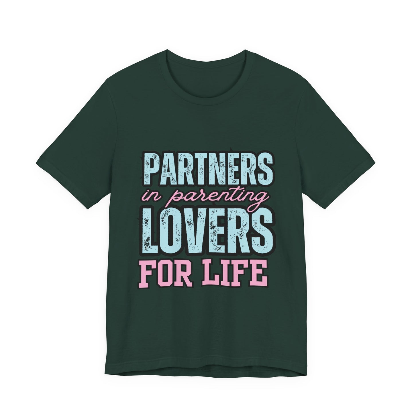 Partners in Parenting Lovers for Life Tee, Unisex T-Shirt, Couple's Gift, Family Apparel, Valentine’s Day, Anniversary, Parenting Humor