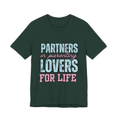 Partners in Parenting Lovers for Life Tee, Unisex T-Shirt, Couple's Gift, Family Apparel, Valentine’s Day, Anniversary, Parenting Humor