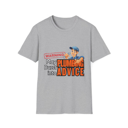 Funny Plumbing Advice T-Shirt, Gift for Plumbers, Unisex Tee, Humor Shirt, Plumbing Humor, Workwear, Dad Gift