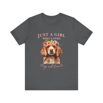 Just a Girl Who Loves Dogs and Donuts Tee, Cute Pet Lover Shirt, Animal Lover Gift, Dog Mom Apparel, Fun Casual Wear