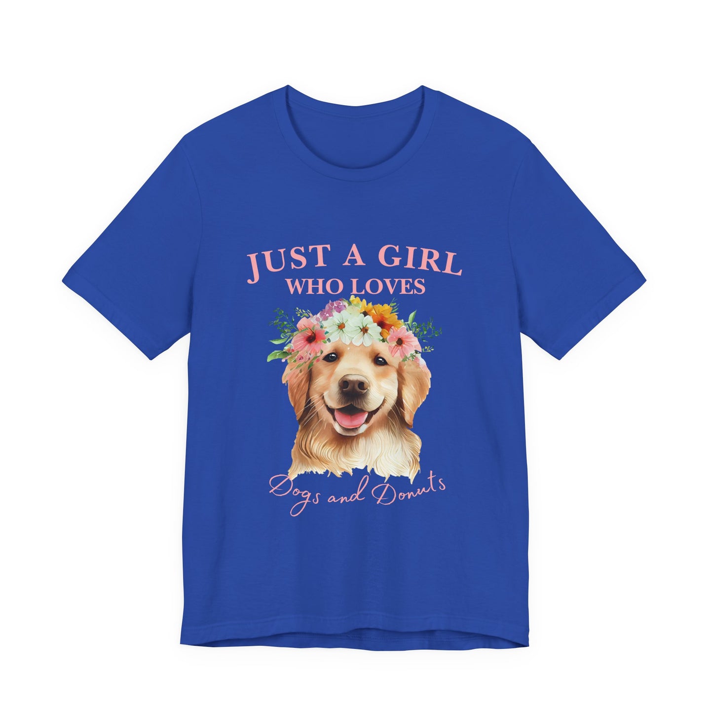 Just a Girl Who Loves Dogs and Donuts Tee - Cute Pet Lover Shirt, Gifts for Dog Moms, Birthday Gift, Casual Wear, Floral Design