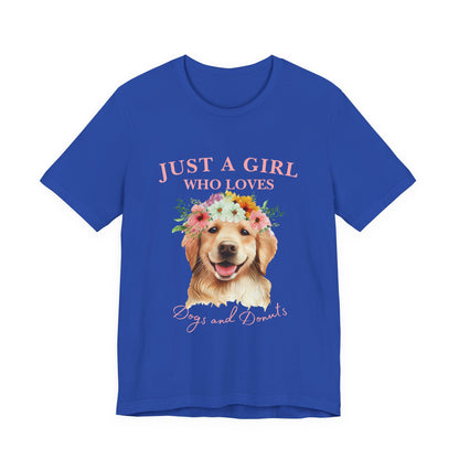 Just a Girl Who Loves Dogs and Donuts Tee - Cute Pet Lover Shirt, Gifts for Dog Moms, Birthday Gift, Casual Wear, Floral Design