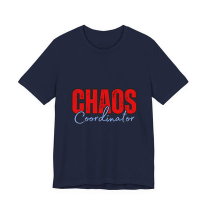 Chaos Coordinator Unisex Jersey Tee | Fun Everyday T-Shirt, Gift for Moms, Family Reunion Wear, Casual Style, Birthday Present