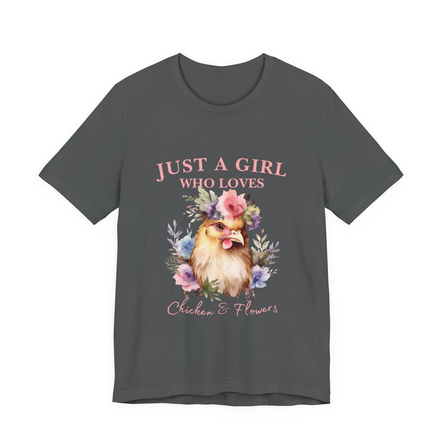 Just a Girl Who Loves Chickens Tee, Funny Farm Animal Shirt, Floral Graphic Tee, Gift for Chicken Lovers, Farmhouse Fashion