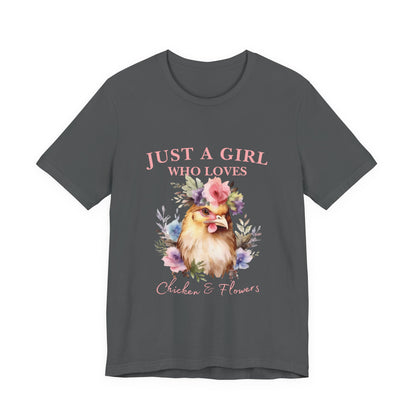 Just a Girl Who Loves Chickens Tee, Funny Farm Animal Shirt, Floral Graphic Tee, Gift for Chicken Lovers, Farmhouse Fashion