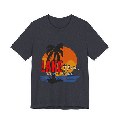 Lake Hair Don't Care Short Sleeve Tee, Summer T-Shirt, Vacation Shirt, Beachwear, Casual Outfit, Gift for Lake Lovers