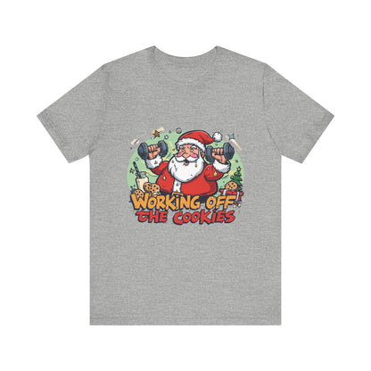 Funny Santa Workout Tee, Holiday Gift for Fitness Lovers, Christmas T-Shirt, Unisex Short Sleeve Shirt, Cookie Lover Gift