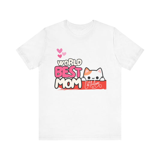 Best Mom Cat Tee, Funny Cat Mother’s Day Gift, Cute Family Shirt, Unisex Pet Lover Tee, Gifts for Cat Moms, Birthday Apparel