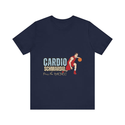 Funny Basketball Tee: "Cardio Schmardio!" Play the Nachos, Unisex Jersey Short Sleeve T-Shirt, Sports Enthusiast Gift, Gym Humor Shirt