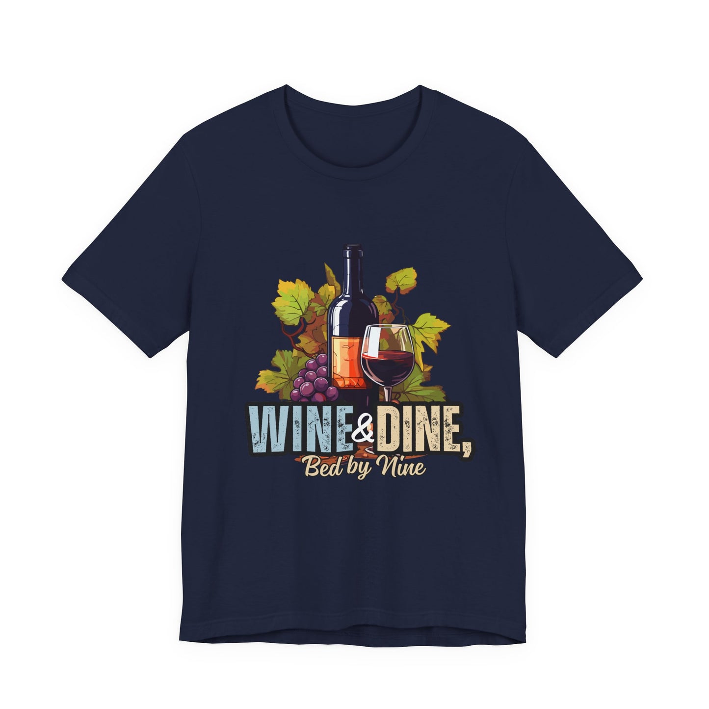 Wine & Dine Short Sleeve Tee | Perfect for Food Lovers, Wine Enthusiasts, Casual Gatherings, Gifts, Unisex Apparel