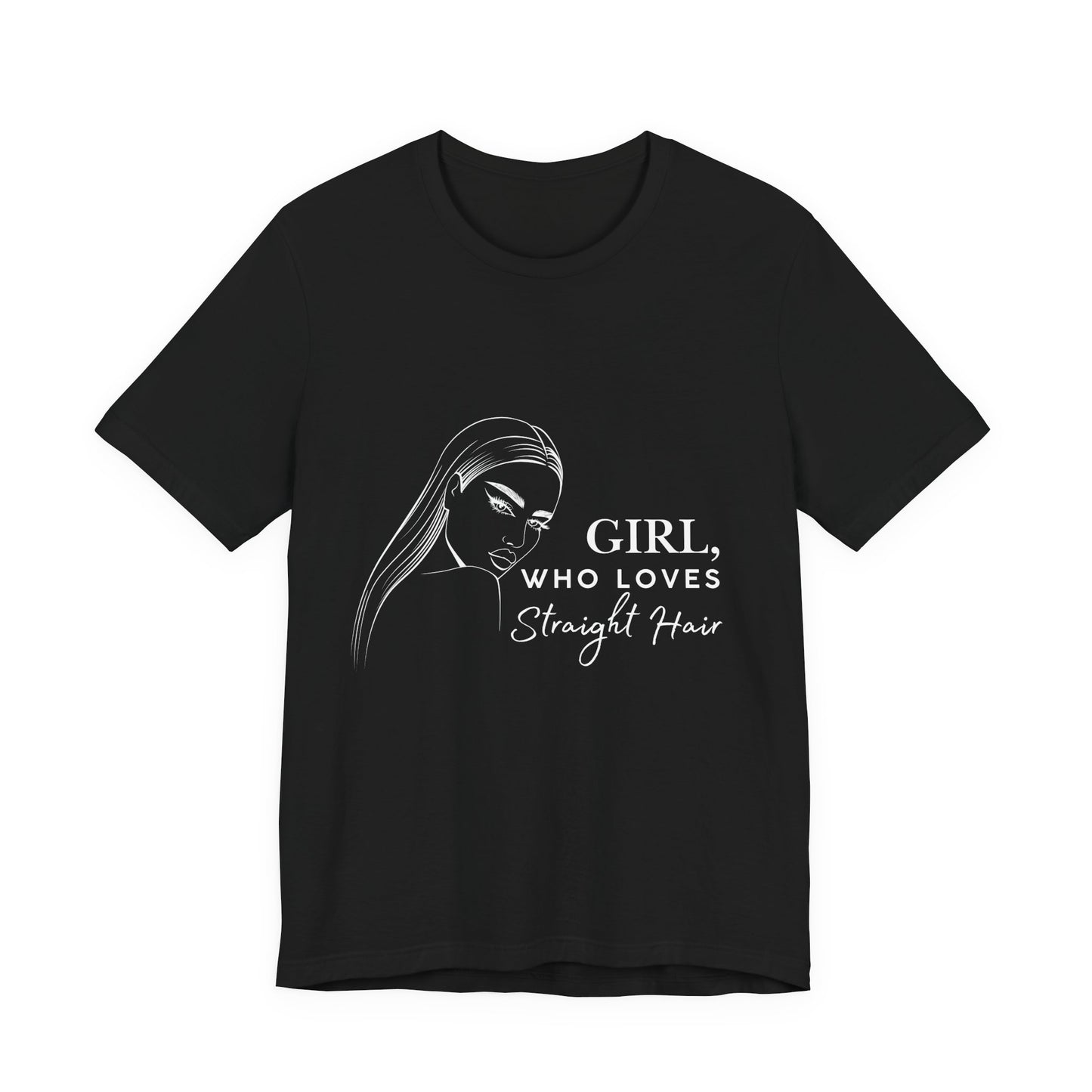 Girl Who Loves Straight Hair Tee, Unisex T-Shirt, Fashion Tee, Hair Lover Gift, Casual Outfit, Trendy Style