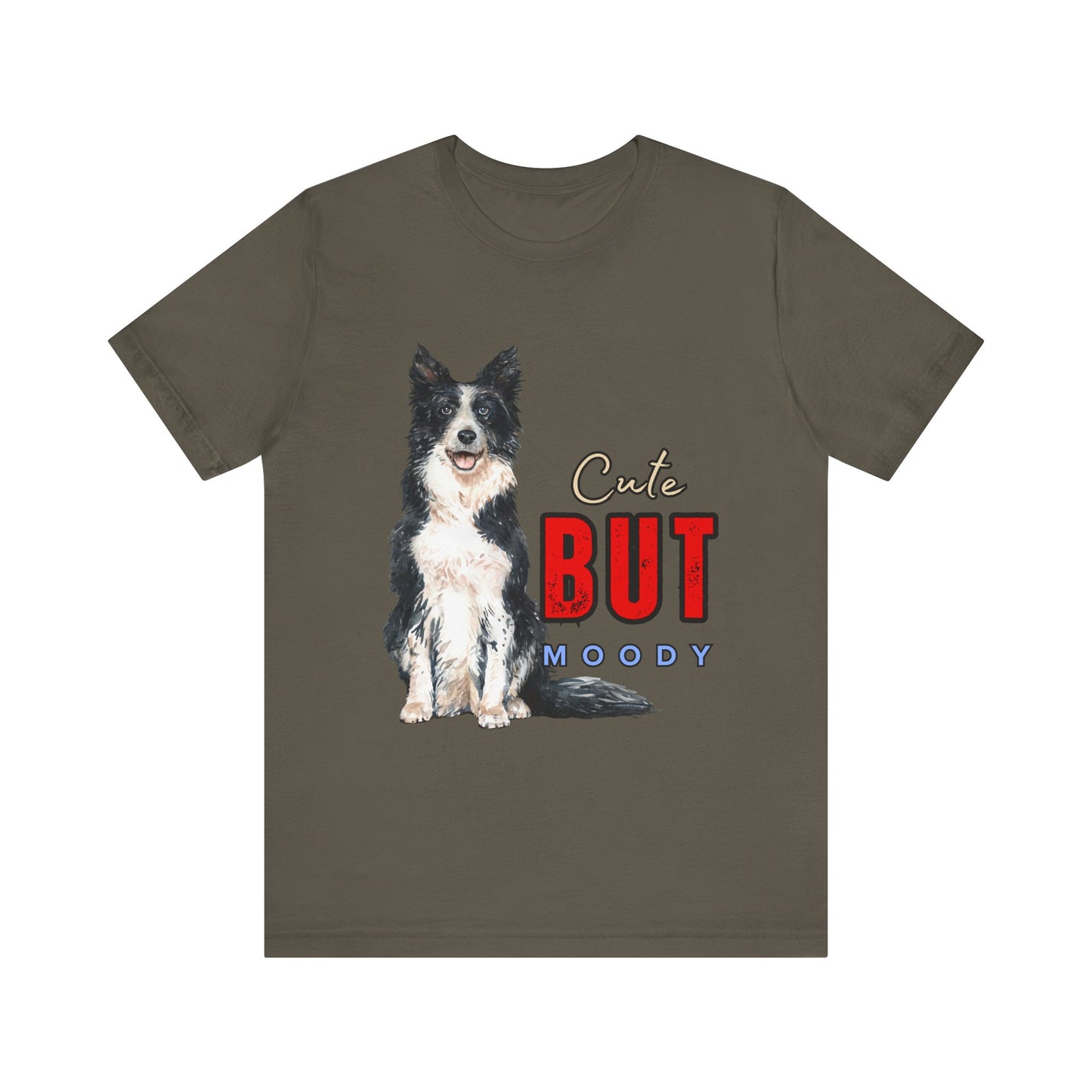 Cute but Moody Dog Tee, Pet Lover T-Shirt, Animal Graphic Shirt, Gift for Dog Owners, Fun Casual Wear