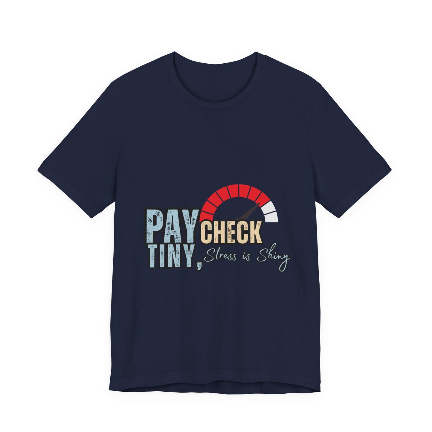 Paycheck Stress Is Crazy Tee, Funny T-Shirt, Unisex Graphic Tee, Relaxed Fit Humor Top, Gift for Payroll Workers, Office Humor Shirt