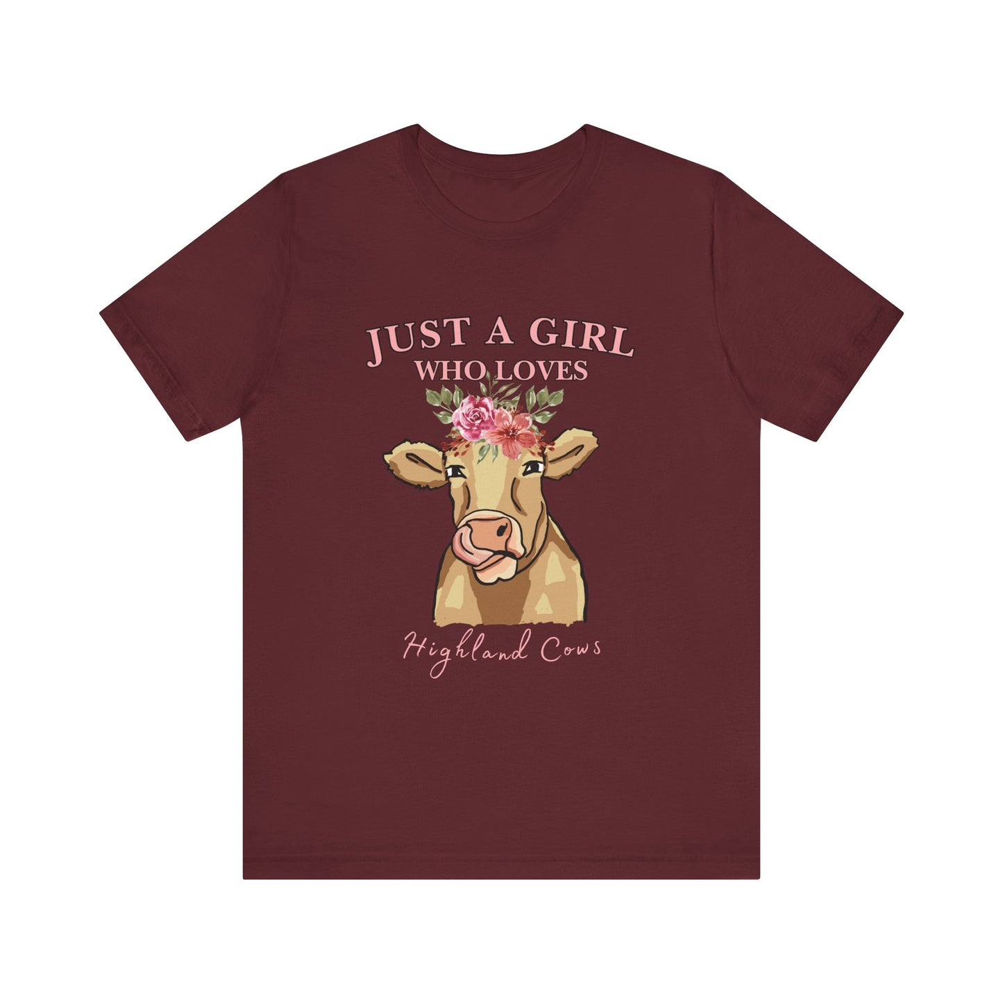 Highland Cow Lover Tee - Just a Girl Who Loves Highland Cows, Cute T-Shirt, Farmhouse Apparel, Gift for Animal Lovers, Summer Style