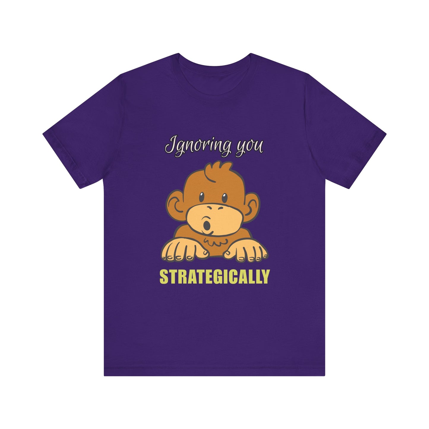 Ignoring You Strategically, Cute Monkey Humor Unisex Tee, Funny Shirt, Gift for Animal Lovers, Birthday Present, Casual Wear, Everyday Humor