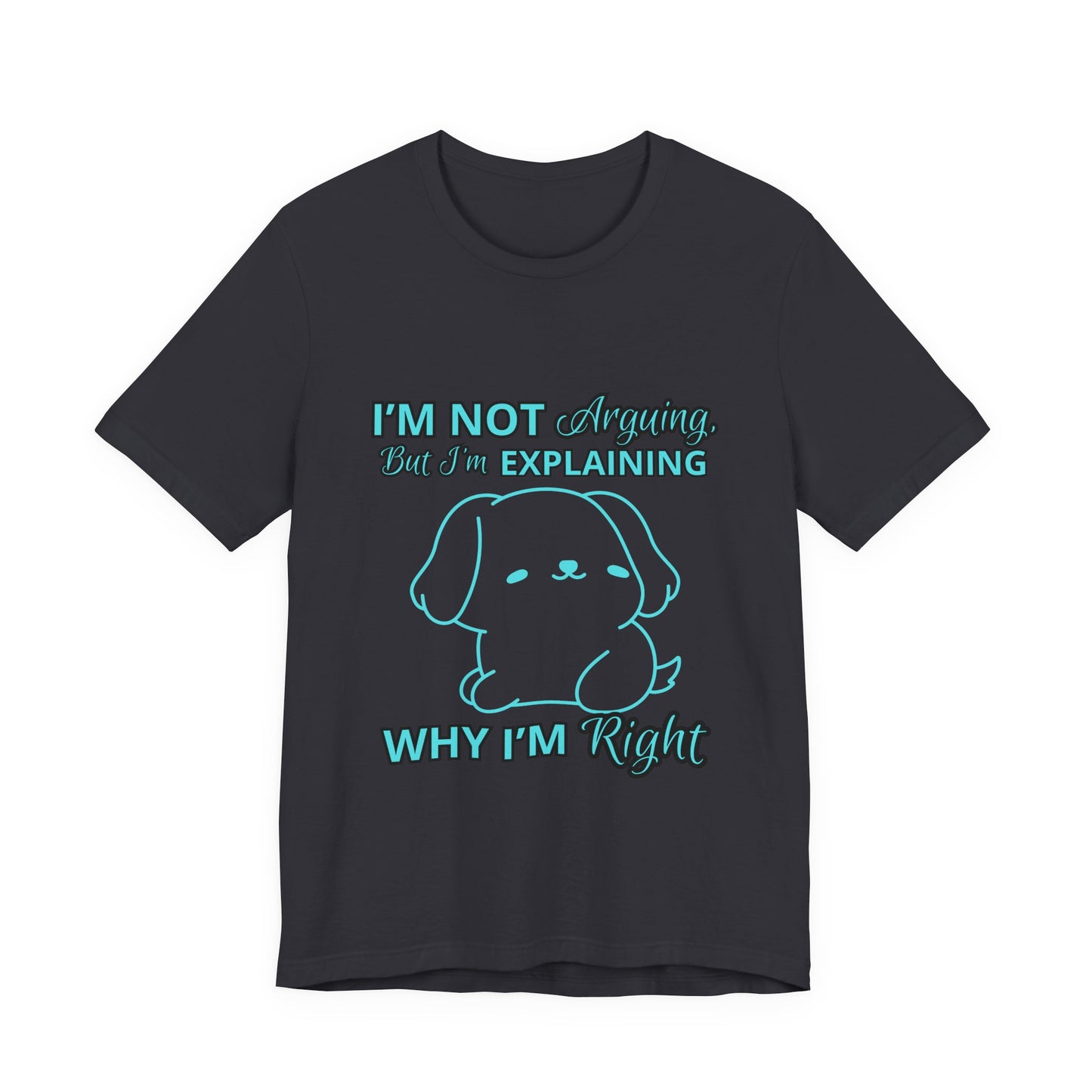 Funny Explaining Dog T-Shirt, Unisex Tee for Dog Lovers, Humor Shirt, Cute Pet Gift, Everyday Wear, Animal Lover Shirt