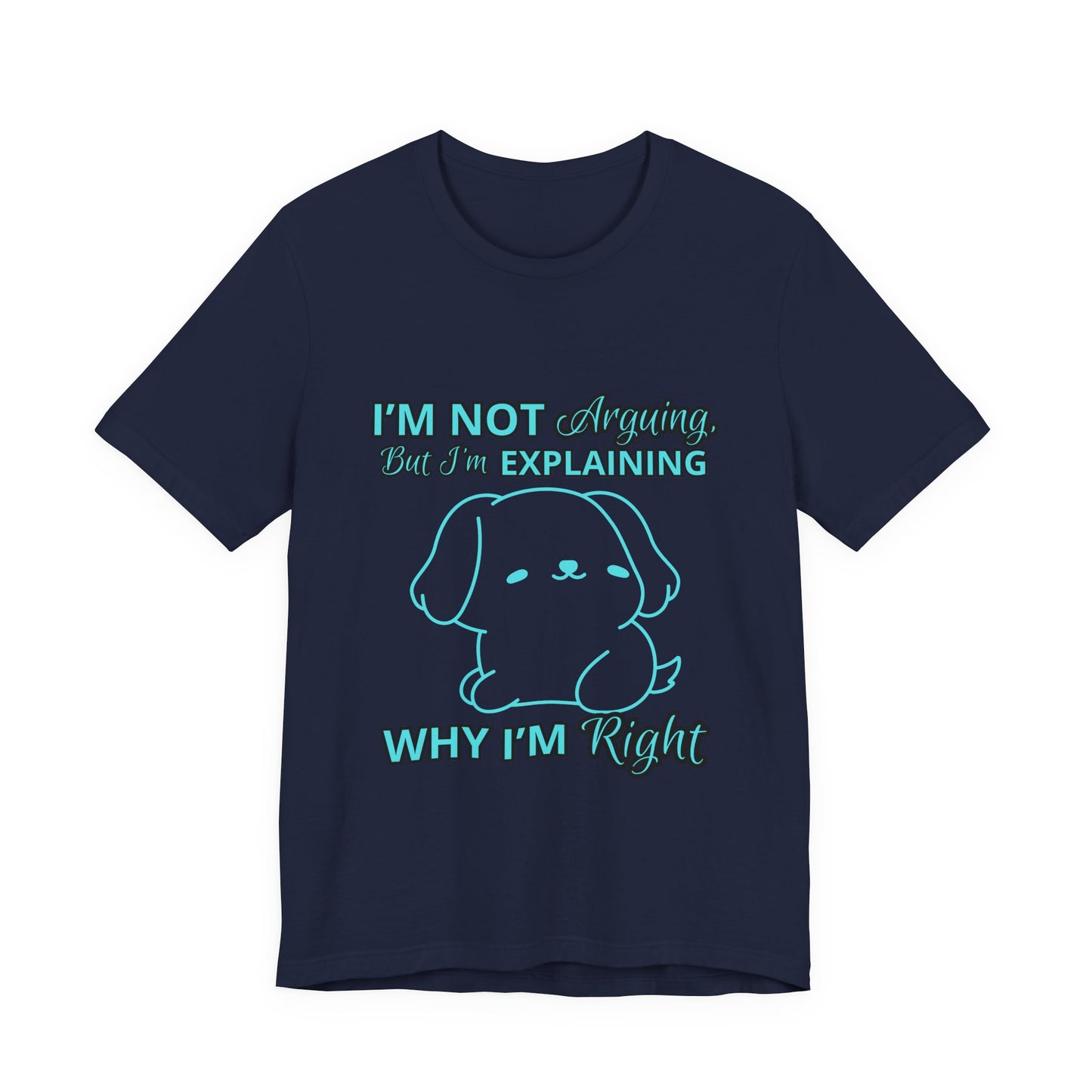 Funny Explaining Dog T-Shirt, Unisex Tee for Dog Lovers, Humor Shirt, Cute Pet Gift, Everyday Wear, Animal Lover Shirt