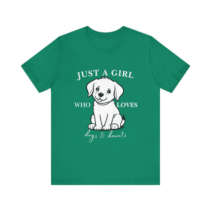 Just a Girl Who Loves Dogs & Donuts T-Shirt, Cute Pet Lover Tee, Gift for Dog Moms, Animal Lover Apparel, Perfect for Birthdays