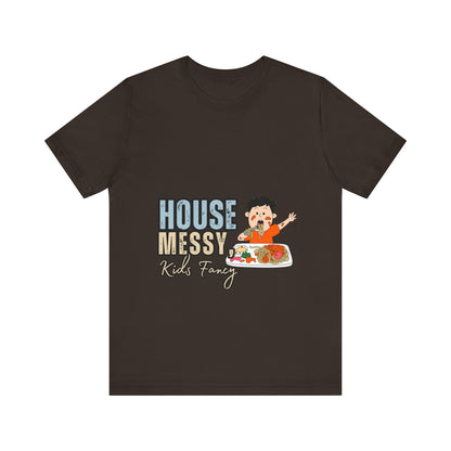 Messy House Kids Funny Tee, Unisex Short Sleeve Shirt, Family Humor Gift, Parenting Humor T-Shirt, Kids Mess T-Shirt
