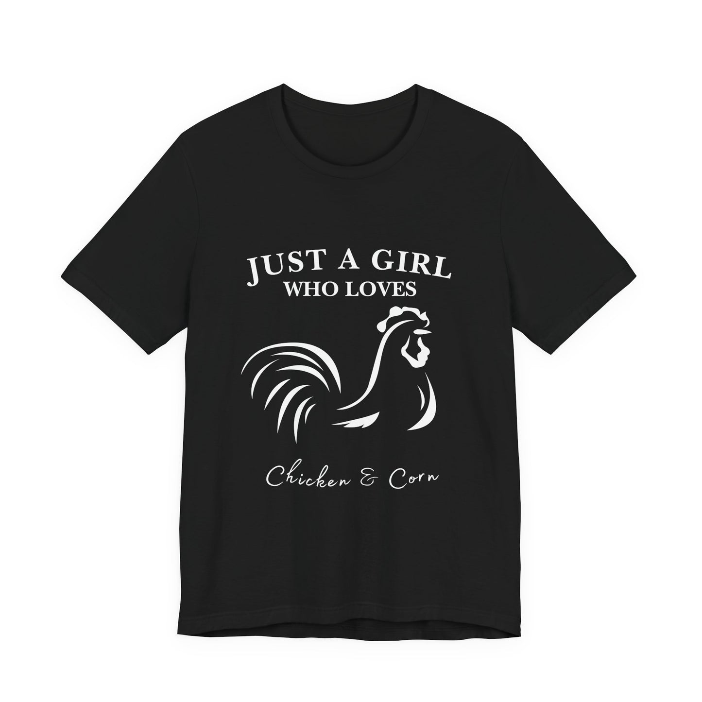 Country Chick Tee: Just a Girl Who Loves Chickens & Corn, Farm Life T-Shirt, Gift for Farmers, Summer Style, Cute Animal Shirt