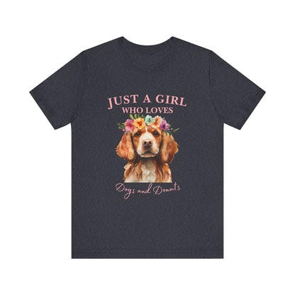 Just a Girl Who Loves Dogs and Donuts Tee, Cute Pet Lover Shirt, Animal Lover Gift, Dog Mom Apparel, Fun Casual Wear