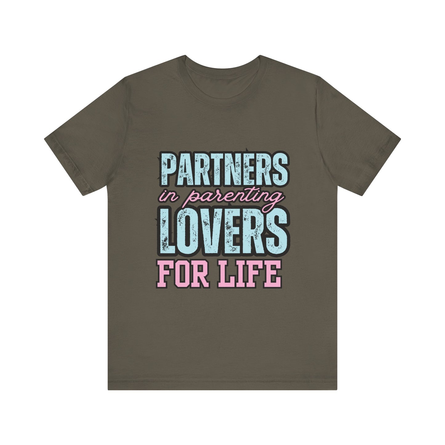 Partners in Parenting Lovers for Life Tee, Unisex T-Shirt, Couple's Gift, Family Apparel, Valentine’s Day, Anniversary, Parenting Humor
