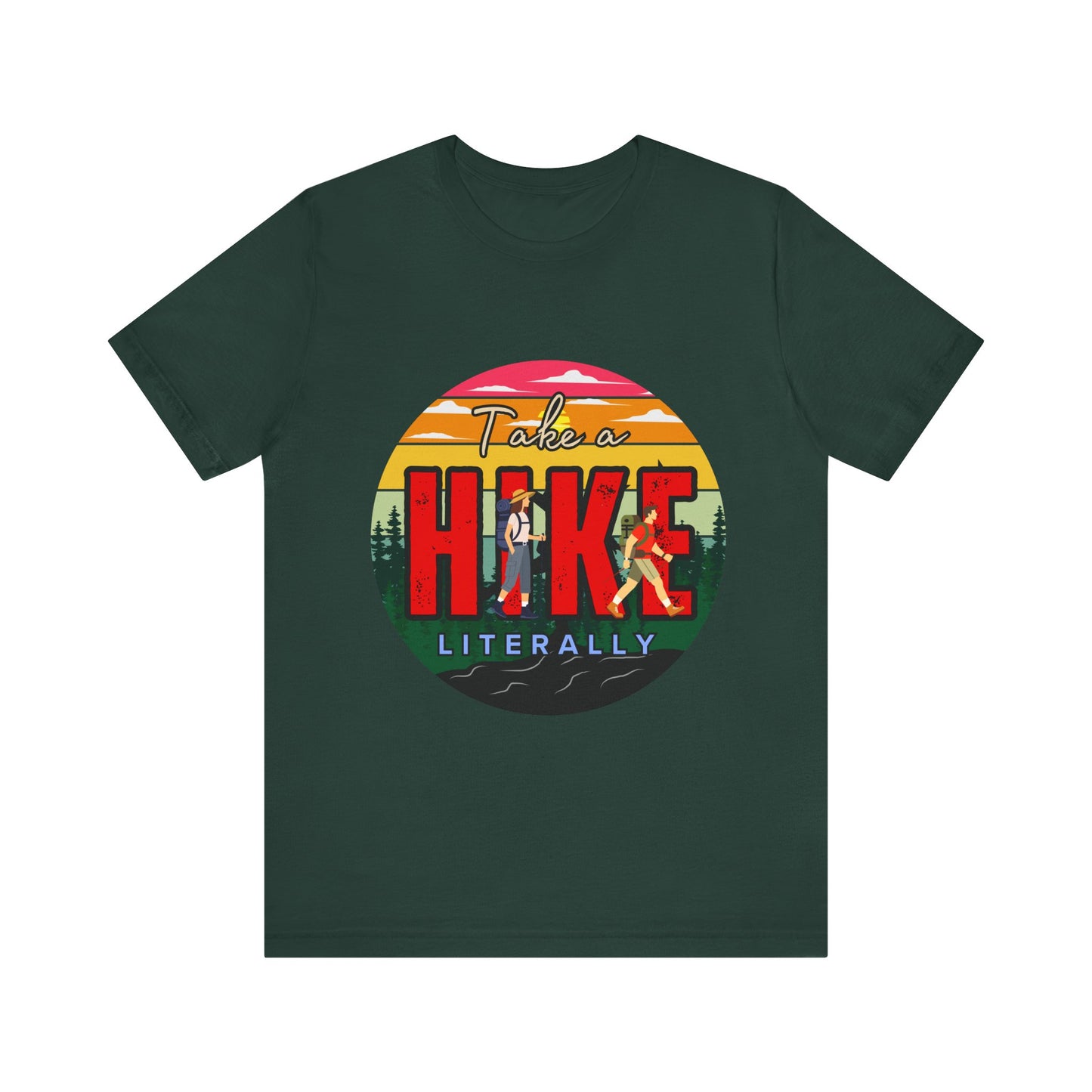 Take a Hike Shortsleeve Tee | Hiking Gift T-Shirt, Nature Lover Apparel, Outdoor Adventure Top, Summer Style, Funny Wilderness Shirt