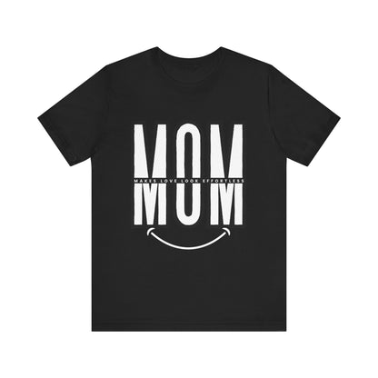 Mom Life Short Sleeve Tee - Perfect Gift for Mothers, Mother's Day, Casual Wear, Family Gatherings, Unique Mom Shirt