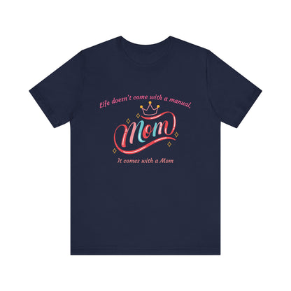 Mom Life Unisex Tee - Celebrating Moms, Perfect Gift for Mother's Day, Family Gatherings, Funny Mom Shirt, Casual Wear, Gift for Moms