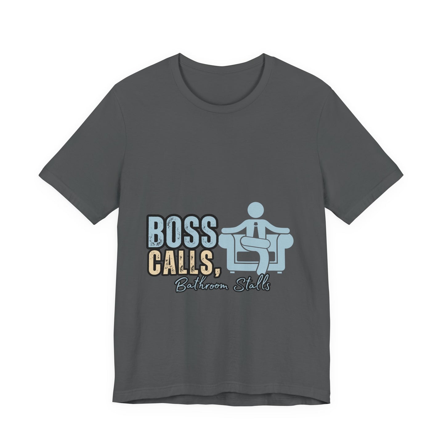 Funny Boss Calls Tee, Office Humor Shirt, Unisex Tee, Gift for Coworkers, Casual Wear, Work From Home Apparel