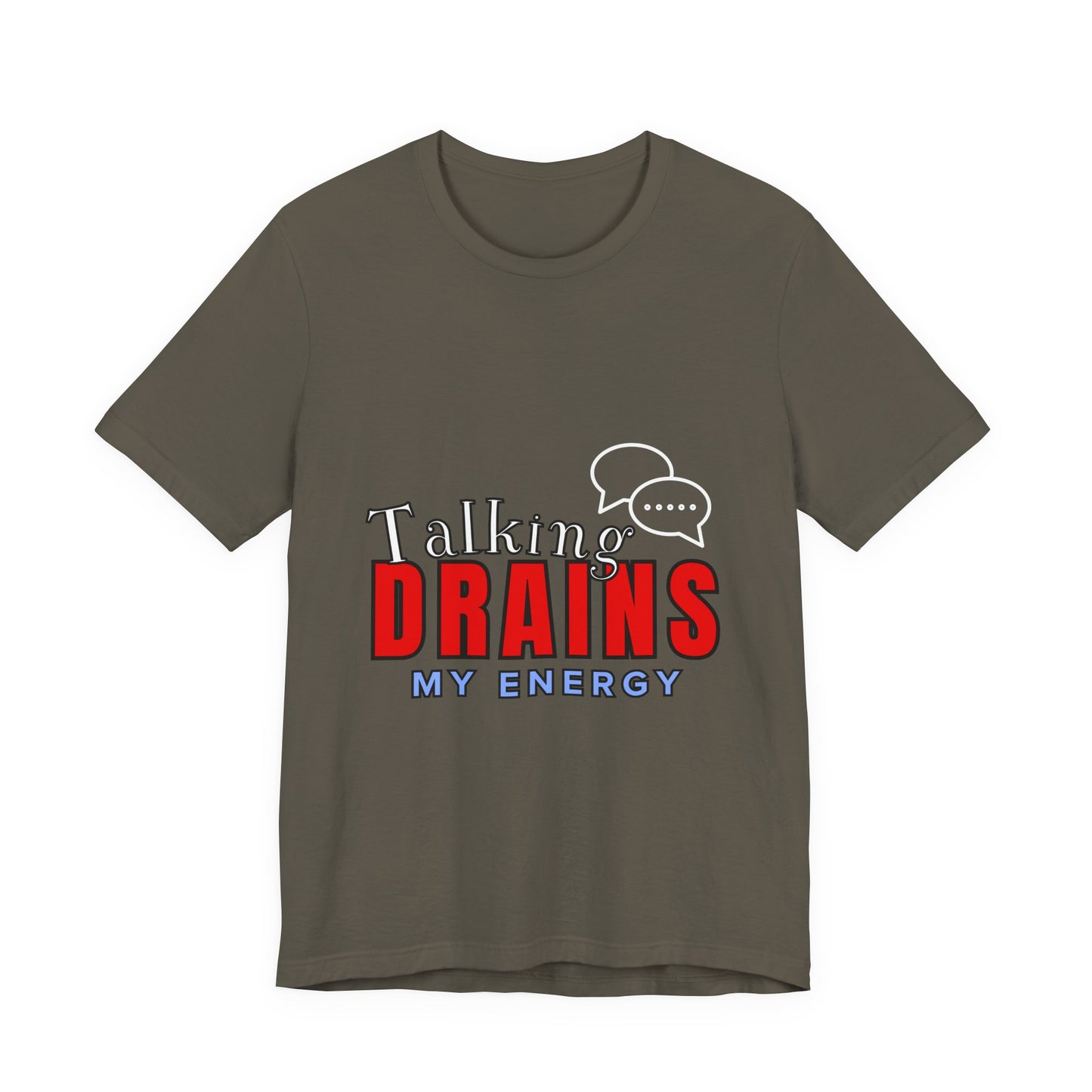 Talking Drains My Energy Unisex Tee, Funny Quote Shirt, Gift for Introverts, Casual Wear, Conversation Starter T-Shirt