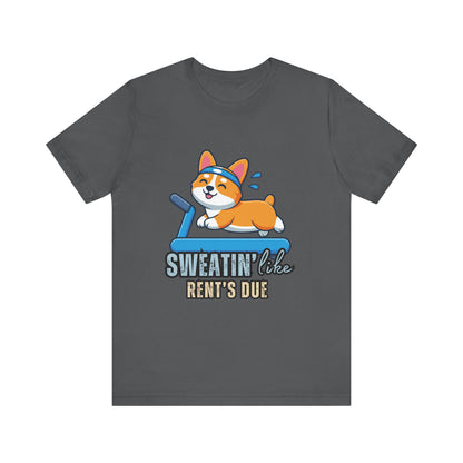 Funny Corgi Workout Tee - 'Sweatin' Like Rent's Due', Gift for Dog Lovers, Pet Enthusiasts, Gym Enthusiasts, Humor T-Shirt, Casual Clothing