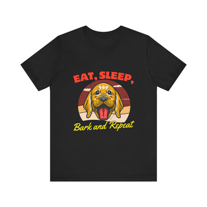 Dog Lover's Eat, Sleep, Bark Tee | Funny Pet T-Shirt, Gift for Dog Owners, Cute Canine Apparel, Dog Mom Shirt, Animal Lover Tops