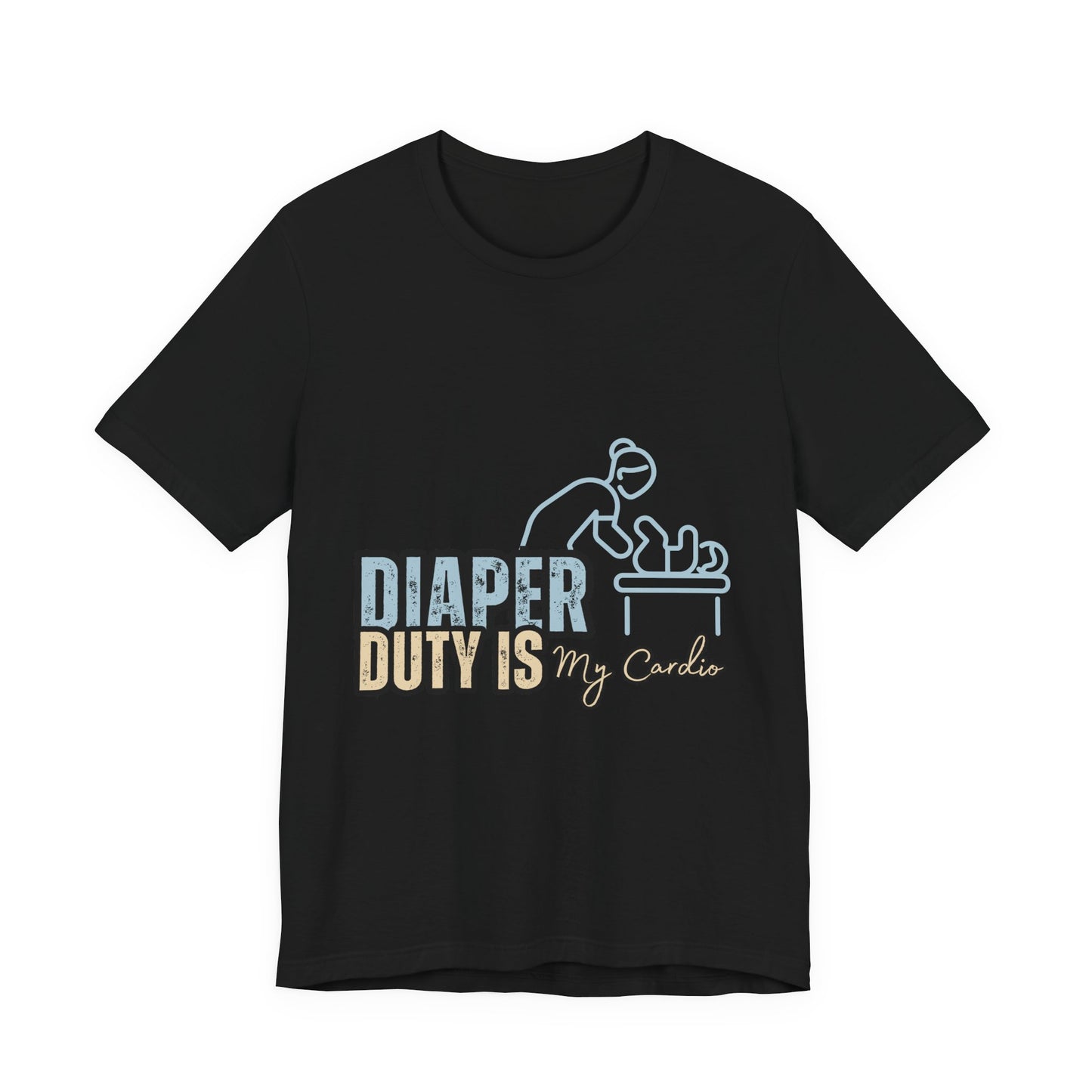 Diaper Duty Is My Cardio Tee, Funny Parent T-Shirt, Baby Shower Gift, Dad Humor Shirt, New Mom Gift, Unisex Short Sleeve Tee