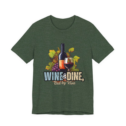 Wine & Dine Short Sleeve Tee | Perfect for Food Lovers, Wine Enthusiasts, Casual Gatherings, Gifts, Unisex Apparel