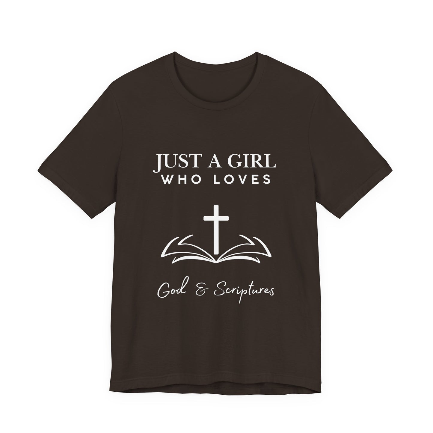 Faith-Inspired Graphic Tee - Just a Girl Who Loves God & Scriptures, Everyday Wear, Christian Apparel, Gift for Her, Religious T-Shirt