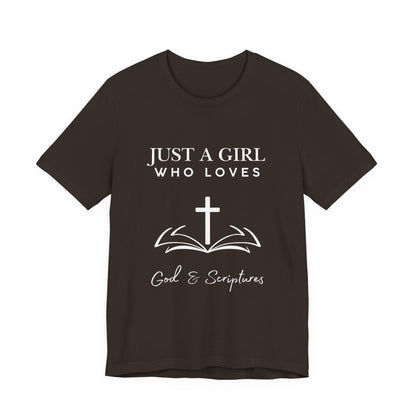 Faith-Inspired Graphic Tee - Just a Girl Who Loves God & Scriptures, Everyday Wear, Christian Apparel, Gift for Her, Religious T-Shirt