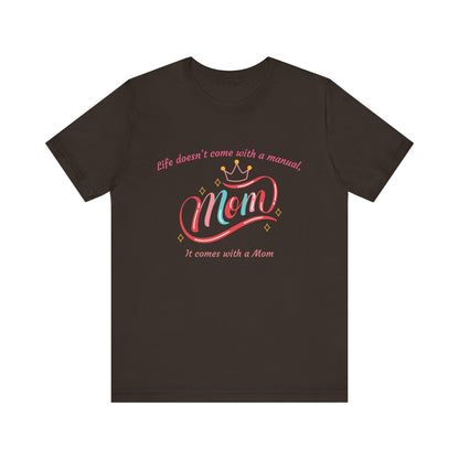 Mom Life Unisex Tee - Celebrating Moms, Perfect Gift for Mother's Day, Family Gatherings, Funny Mom Shirt, Casual Wear, Gift for Moms
