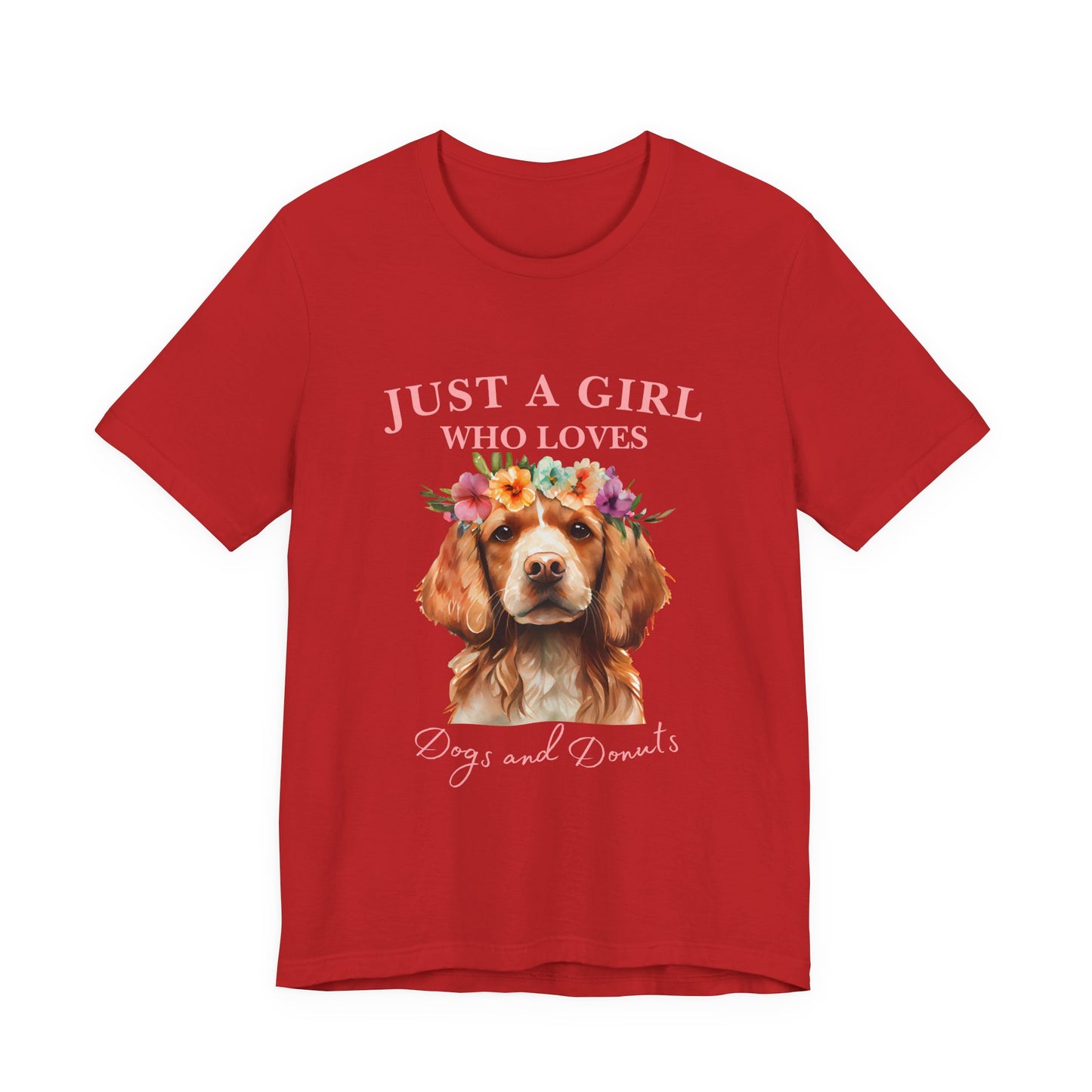 Just a Girl Who Loves Dogs and Donuts Tee, Cute Pet Lover Shirt, Animal Lover Gift, Dog Mom Apparel, Fun Casual Wear