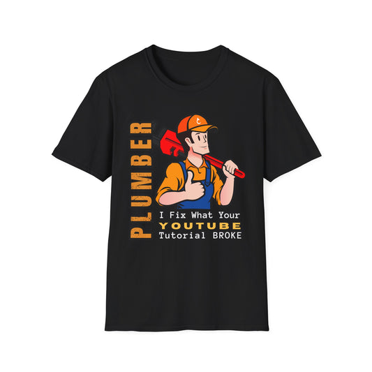 Plumber Fix Things T-Shirt, Casual Gift for Dads, Funny Work Top,, Unisex Softstyle Shirt, Plumbing Gift Idea
