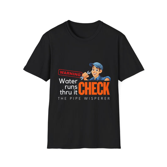 Warning Water Runs Thru It Unisex T-Shirt, Fun Gift for Handyman, Unique Work Shirt, Casual Everyday Tee, Playful Graphic Top
